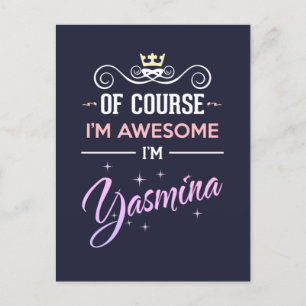 Postal Yasmina Por supuesto que soy increíble