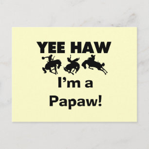 Postal Yee Haw, soy camisetas Papaw y regalos