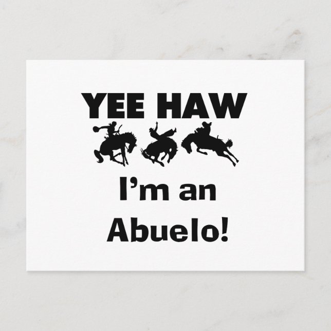Postal Yee Haw soy un Abuelo camisetas y regalos (Anverso)