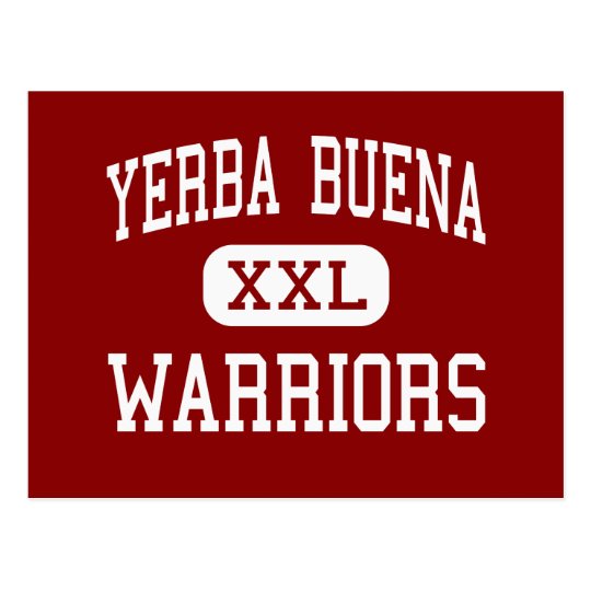 Postal Yerba Buena - guerreros - alto - San Jose