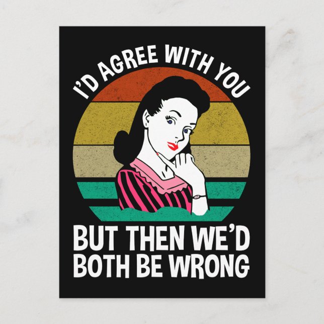 Postal Yo estaría de acuerdo contigo pero entonces ambos  (Anverso)