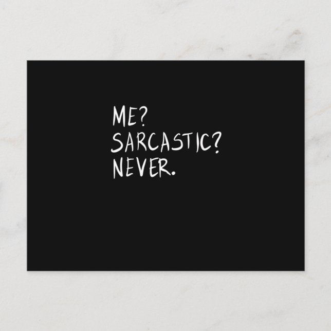 Postal Yo sarcástico nunca