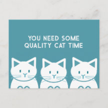 You need some quality cat time