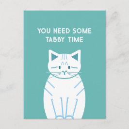 Postal You Need Some Tabby Time