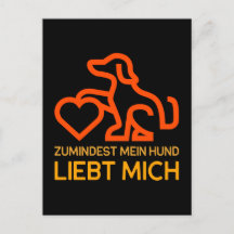 Zumindest mein Hund liebt mich Spruch Orange Gelb