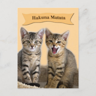 Postales de Hakuna Matata Kitten