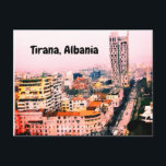 Postales de Tirana Albania<br><div class="desc">Tarjeta postal con imagen de la ciudad de Tirana,  Albania.</div>