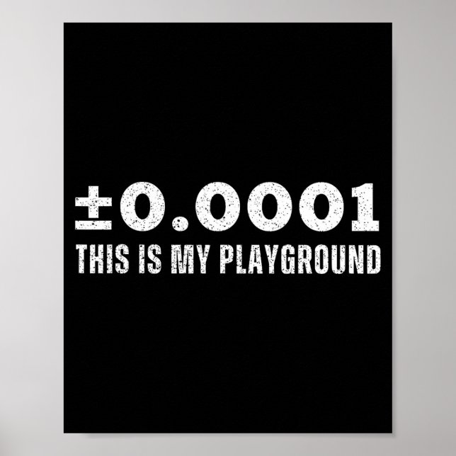 Póster ±0.0001 This Is My Playground Machinist Engineerin (Frente)