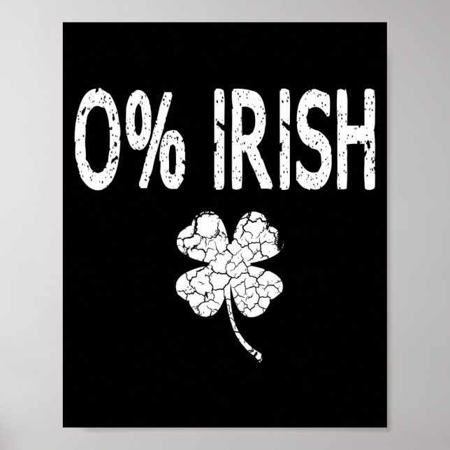 Póster 0% Irish Funny St. Patrick's Day Shamrock Men Wome (Frente)