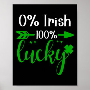 Póster 0% Irlandés 100% Afortunado Día de San Patricio Bé
