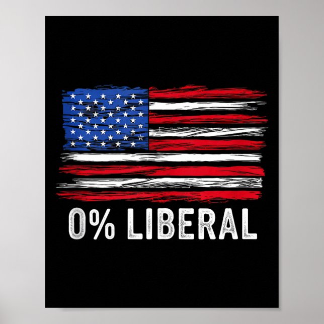 Póster 0% Liberal Zero Percent Anti Liberal Republican Ta (Frente)