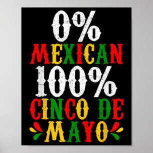 Póster 0% mexicano 100% Cinco De Mayo Funny Fiesta Fiesta