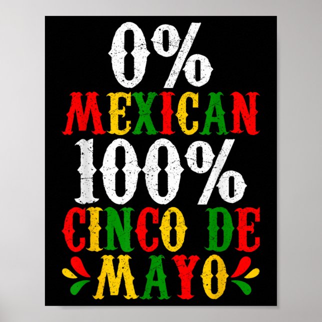 Póster 0% mexicano 100% Cinco De Mayo Funny Fiesta Fiesta (Frente)