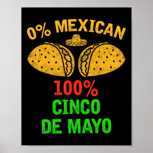 Póster 0% mexicano 100% Cinco De Mayo Funny Fiesta Fiesta