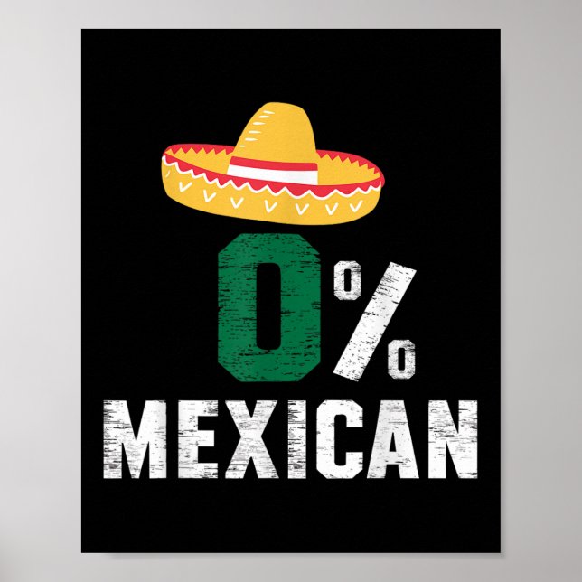 Póster 0% mexicano Cinco De Mayo Fiesta Sombrero Funny _2 (Frente)
