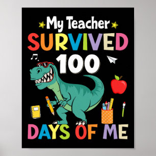 Póster 100.º día de escuela Mi maestro sobrevivió 100 día