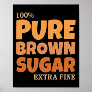 Póster 100 Azúcar Morena Pura Extra Melanina Fina Negra M