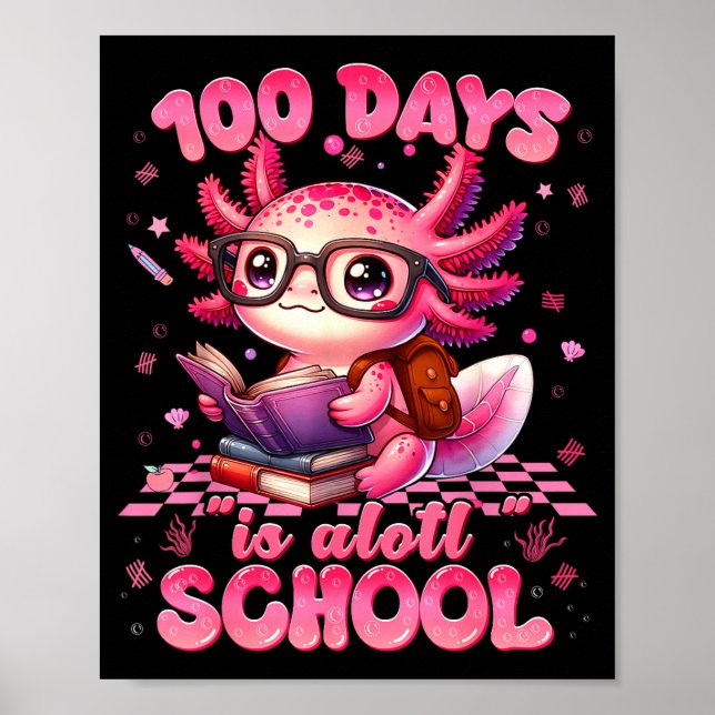 Póster 100 Day Is Alott School Nk Axolt 100th Day Teacher (Frente)