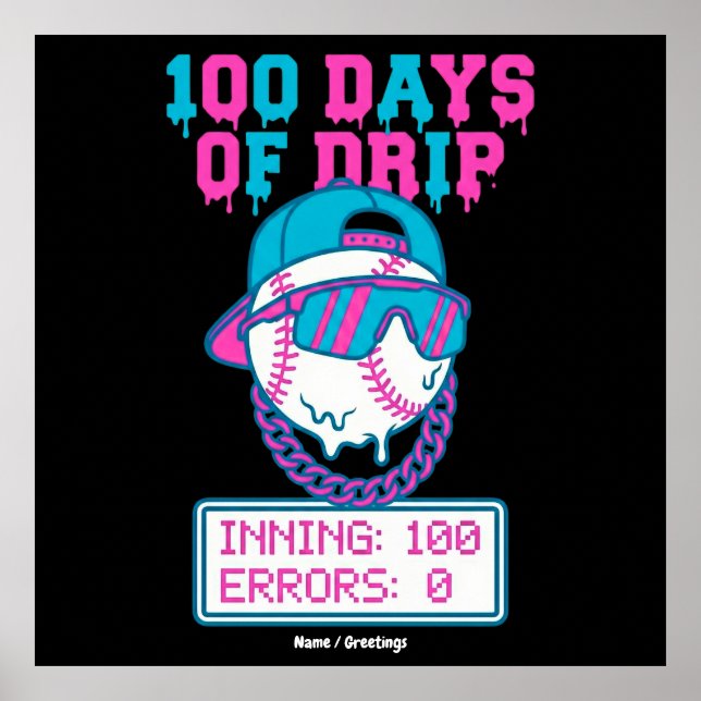 Póster 100 Days of Drip 0 Errors Baseball School Swag  (Frente)