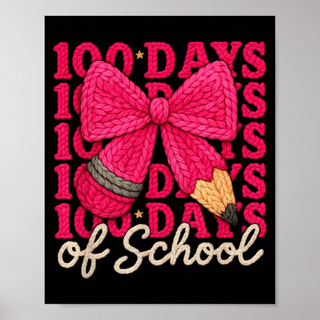 Póster 100 Days Of School Crochet Bow Pencil 100th Day Of (Frente)