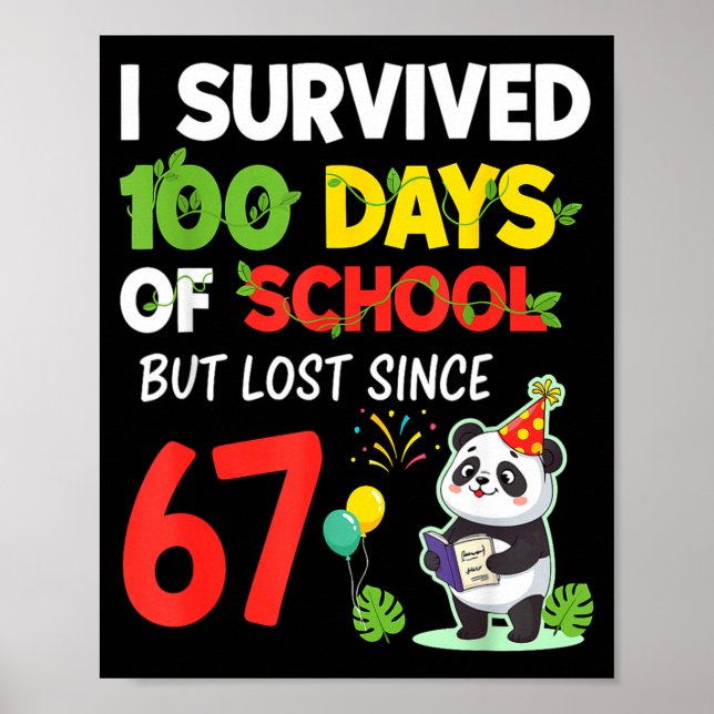 Póster 100 Days Of School I Survived But Lost Since 67 Me (Frente)