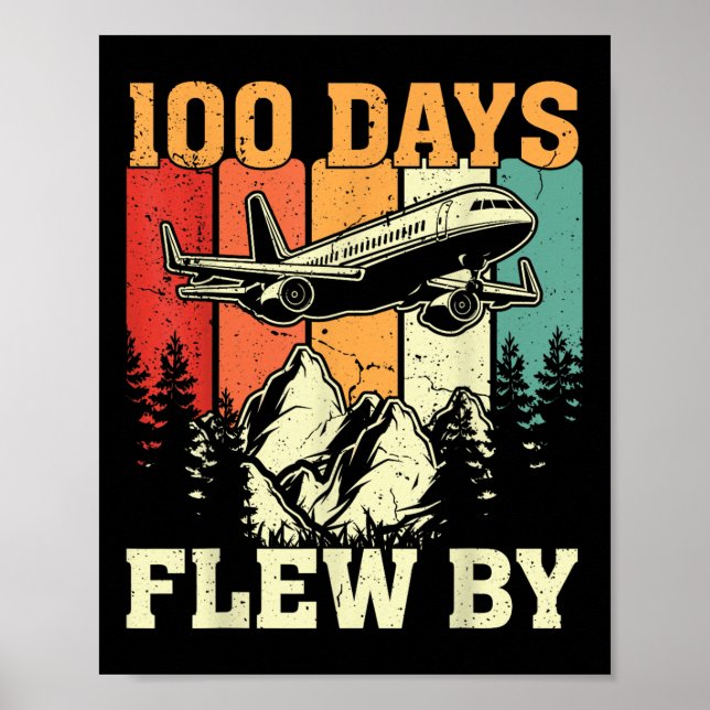 Póster 100 Días Acabo De Volar En Avión Por El 100 Día De (Frente)