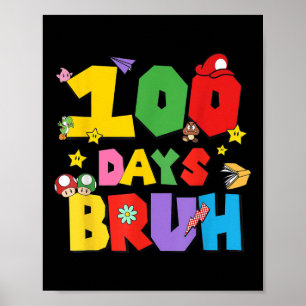 Póster 100 Días Bruh Gracioso 100° Día De La Escuela Para