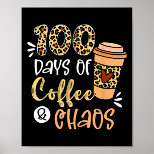 Póster 100 Días De Café Y Caos 100 Días De Escuela T