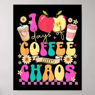 Póster 100 Días De Café Y Caos Felices 100 Días De Escuel