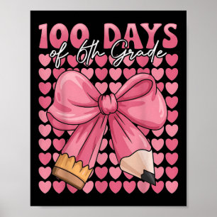 Póster 100 Días De Chicas De 6º Grado Se Quedan Abajo 100
