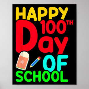 Póster 100 días de clase 100 días de alumnos educados