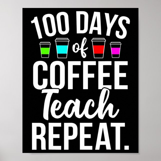 Póster 100 días de clases de profesores amantes del café  (Frente)