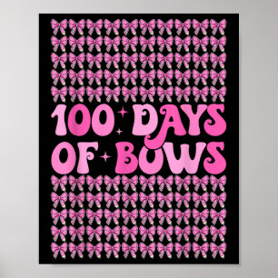 Póster 100 Días De Coqueta De Bows 100º Día De Bow Escola