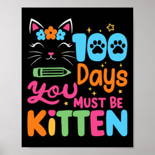 Póster 100 Días De Escuela Debes Estar Gato De Gato
