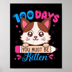 Póster 100 Días De Escuela Debes Ser Gatito Amante De Los