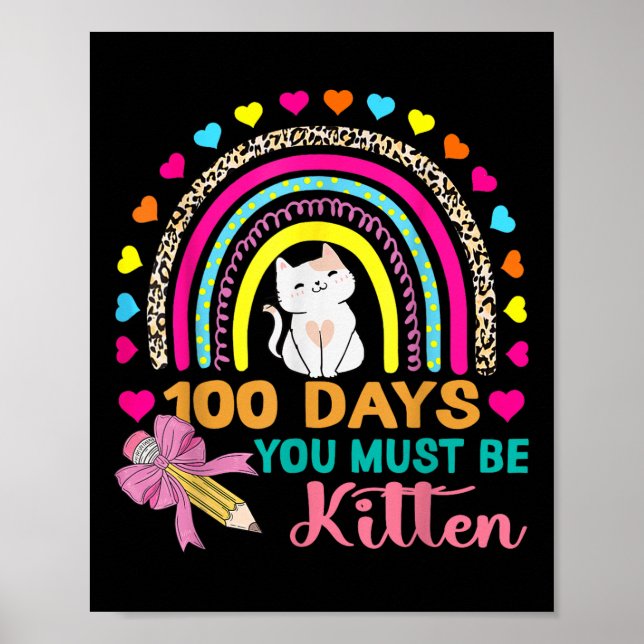 Póster 100 Días De Escuela Debes Ser Gatito Gato 100 (Frente)