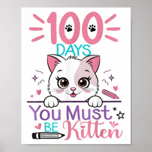 Póster 100 Días De Escuela Debes Ser Gatito Gato 100