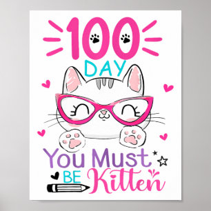 Póster 100 Días De Escuela Debes Ser Gatito Gato 100 Días