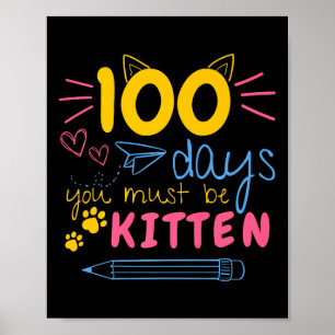 Póster 100 Días De Escuela Debes Ser Maestra De Gatos Gat