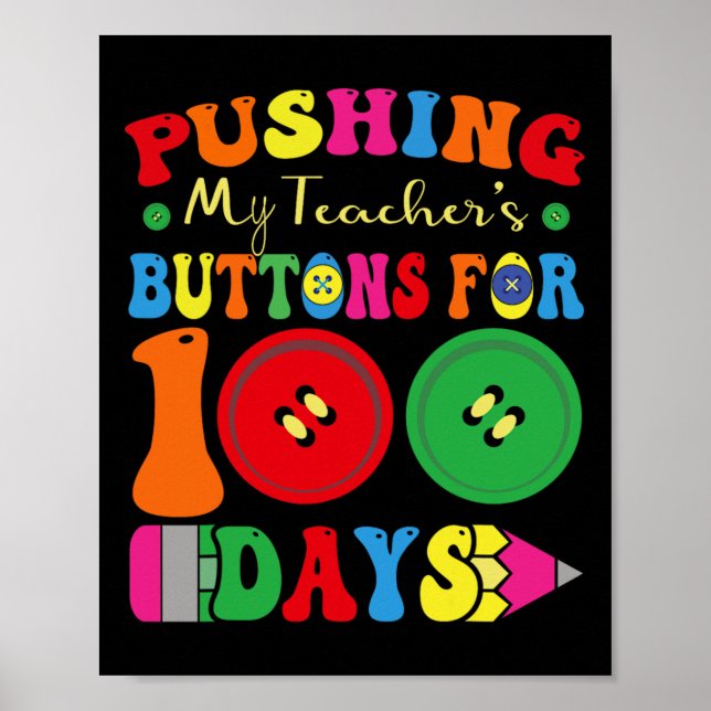 Póster 100 días de escuela tirando los botones de mi prof (Frente)