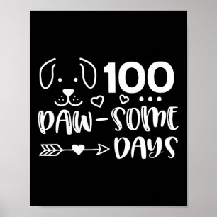 Póster 100 Días De Pawsomeness Puppy Cute Dog Happy 100 D
