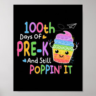 Póster 100 días de pre-k y todavía poppin 100 días pop I