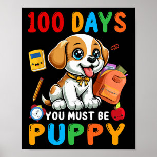 Póster 100 Días Debes Ser Cachorro 100 Días De Colegio Ga