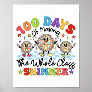 Póster 100 Días Escolares Haciendo Que Todo El Cl Shimmer
