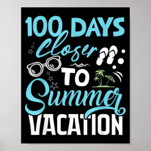 Póster 100 Días Más Cerca de las Vacaciones de Verano Div