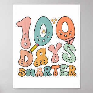Póster 100 días más inteligentes y felices 100 días de cl