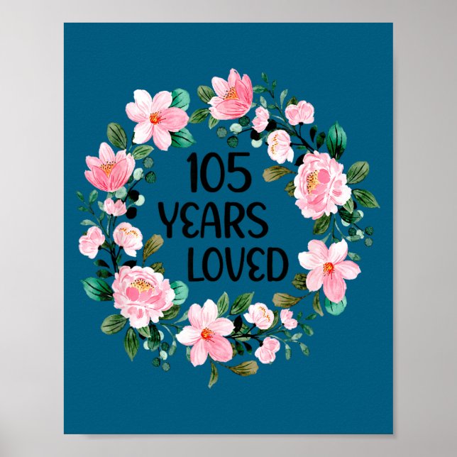 Póster 105 Years Loved Women Men 105 Years Old Cool 105th (Frente)