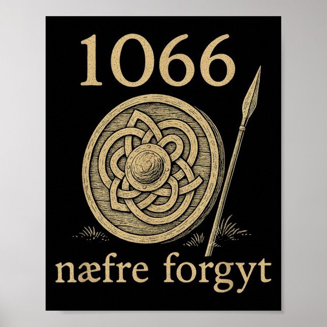 Póster 1066 Naefre Forgyt Never Forget Viking England His (Frente)