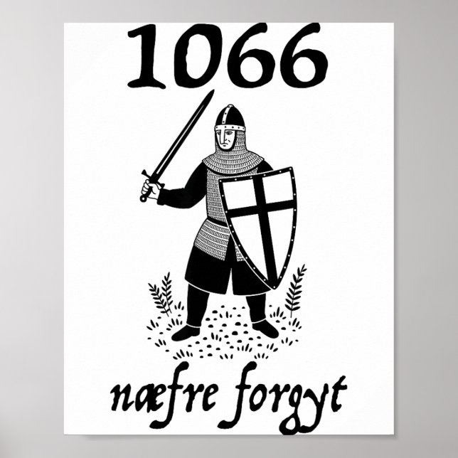 Póster 1066 Never Forget Naefre Forgyt Funny English Hist (Frente)