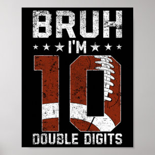 Póster 10.º cumpleaños Fútbol Bruh soy dos dígitos 10 Y